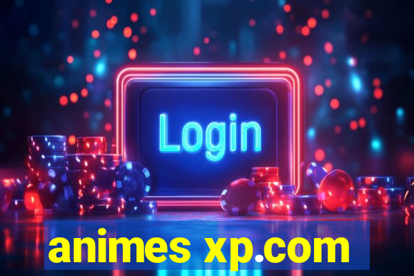 animes xp.com